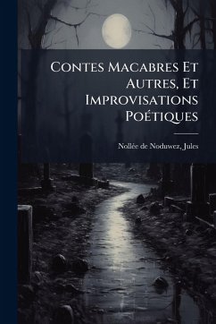 Cover Contes Macabres Et Autres, Et Improvisations PoÃ(c)tiques