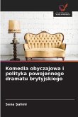 Komedia obyczajowa i polityka powojennego dramatu brytyjskiego Komedia obyczajowa i polityka powojennego dramatu brytyjskiego