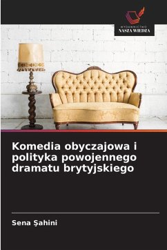 Komedia obyczajowa i polityka powojennego dramatu brytyjskiego Cover Komedia obyczajowa i polityka powojennego dramatu brytyjskiego