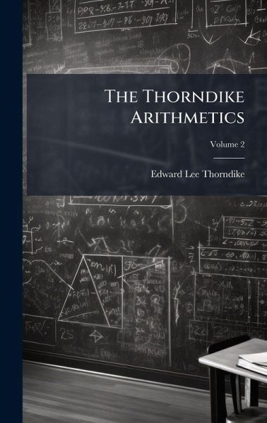 The Thorndike Arithmetics The Thorndike Arithmetics