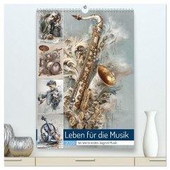 Leben für die Musik (hochwertiger Premium Wandkalender 2026 DIN A2 hoch), Kunstdruck in Hochglanz Leben für die Musik (hochwertiger Premium Wandkalender 2026 DIN A2 hoch), Kunstdruck in Hochglanz