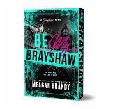 Be My Brayshaw (Deluxe Edition) Be My Brayshaw (Deluxe Edition)
