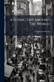 A Flying Trip Around The World A Flying Trip Around The World