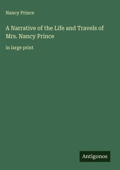 Cover A Narrative of the Life and Travels of Mrs. Nancy Prince