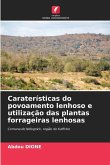 Caraterísticas do povoamento lenhoso e utilização das plantas forrageiras lenhosas