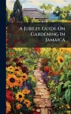 A Jubilee Guide On Gardening In Jamaica A Jubilee Guide On Gardening In Jamaica