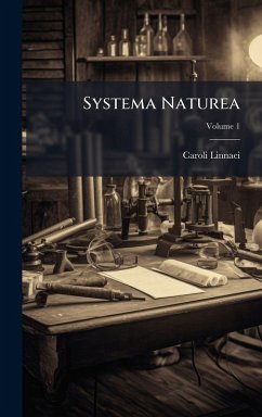 Systema Naturea - Linnaei, Caroli