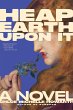 Heap Earth Upon It - Bild 1