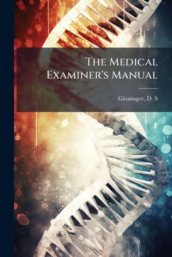 The Medical Examiner's Manual The Medical Examiner's Manual