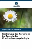Kartierung der Forschung im Bereich der Krankenhauspsychologie Kartierung der Forschung im Bereich der Krankenhauspsychologie