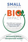Small Business Big Impact Small Business Big Impact