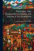 Pastoral Del Comisario General De Indias A Sus SÃ°bditos