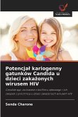 Potencja¿ kariogenny gatunków Candida u dzieci zaka¿onych wirusem HIV
