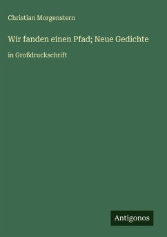 Cover Wir fanden einen Pfad; Neue Gedichte