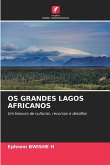 OS GRANDES LAGOS AFRICANOS OS GRANDES LAGOS AFRICANOS