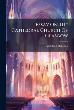Cover Essay On The Cathedral Church Of Glasgow