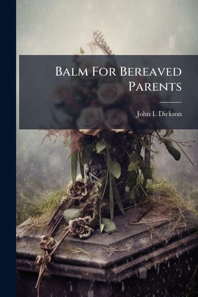 Balm For Bereaved Parents Balm For Bereaved Parents