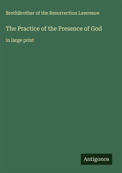 The Practice of the Presence of God - Lawrence, BrothBrother of the Resurrection