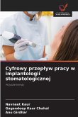 Cyfrowy przep¿yw pracy w implantologii stomatologicznej