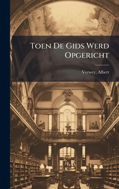 Cover Toen De Gids Werd Opgericht