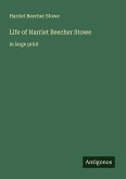 Life of Harriet Beecher Stowe