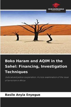 Cover Boko Haram and AQIM in the Sahel: Financing, Investigation Techniques