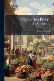 I Quattro Poeti Italiani...