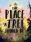 The Place A Tree Should Be The Place A Tree Should Be