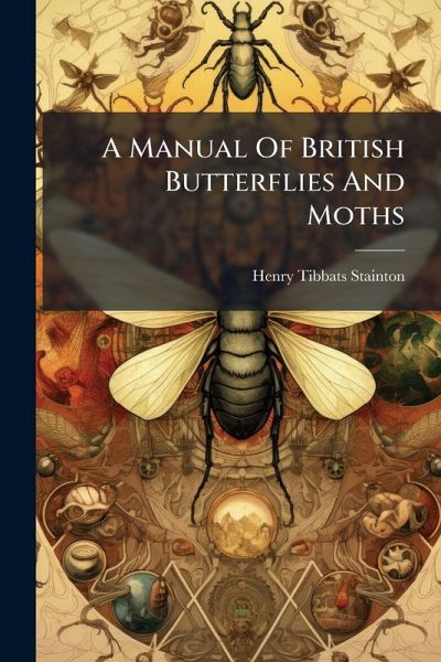 A Manual Of British Butterflies And Moths A Manual Of British Butterflies And Moths