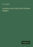 Lectures on the Truth of the Christian Religion
