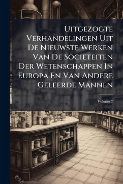 Cover Uitgezogte Verhandelingen Uit De Nieuwste Werken Van De Societeiten Der Wetenschappen In Europa En Van Andere Geleerde Mannen