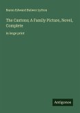 The Caxtons; A Family Picture, Novel, Complete