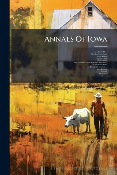 Annals Of Iowa - Howe, Samuel Storrs; Lloyd, Frederick