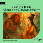 Das Oger-Reich (Chinesische Märchen, Folge 57) (MP3-Download)