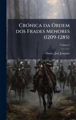 CrÃ3nica da Ordem dos Frades Menores (1209-1285)