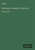 The Bores; A Comedy in Three Acts