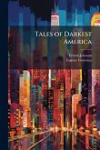 Tales of Darkest America Tales of Darkest America