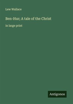 Cover Ben-Hur; A tale of the Christ