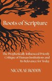 Roots of Scripture Roots of Scripture