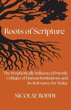 Roots of Scripture - Roddy, Nicolae Roots of Scripture - Roddy, Nicolae