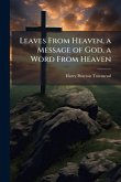 Leaves From Heaven, a Message of God, a Word From Heaven