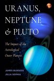 Uranus, Neptune, and Pluto Uranus, Neptune, and Pluto