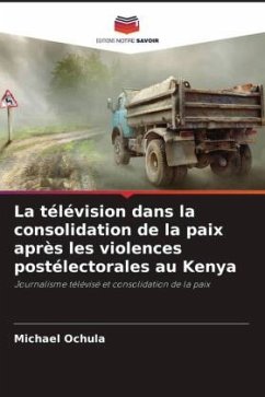 Cover La télévision dans la consolidation de la paix après les violences postélectorales au Kenya