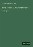 Indian Games; An historical research