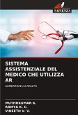 SISTEMA ASSISTENZIALE DEL MEDICO CHE UTILIZZA AR SISTEMA ASSISTENZIALE DEL MEDICO CHE UTILIZZA AR