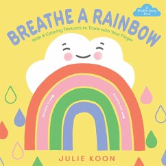 Cover Breathe a Rainbow (an Interactive Board Book)