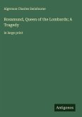Rosamund, Queen of the Lombards; A Tragedy