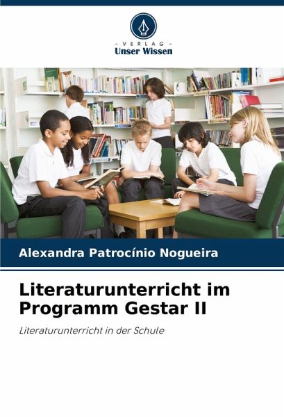 Literaturunterricht im Programm Gestar II