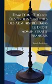 Essai D'une ThÃ(c)orie Des Droits Subjectifs Des AdministrÃ(c)s Dans Le Droit Administratif Francais Essai D'une ThÃ(c)orie Des Droits Subjectifs Des AdministrÃ(c)s Dans Le Droit Administratif Francais