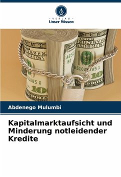 Cover Kapitalmarktaufsicht und Minderung notleidender Kredite